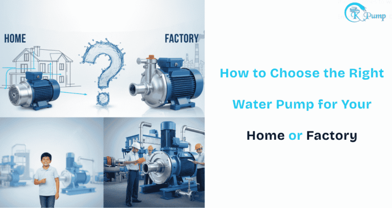How to Choose the Right Water Pump for Home & Factory