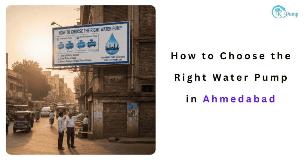 How to Choose the Right Water Pump in Ahmedabad - ck pump