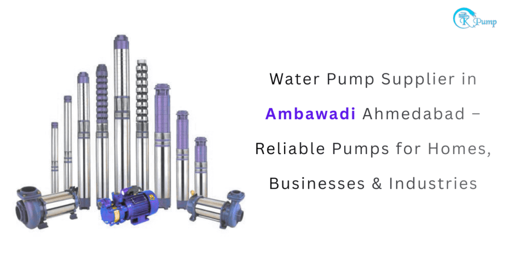 Water Pump Supplier in Ambawadi