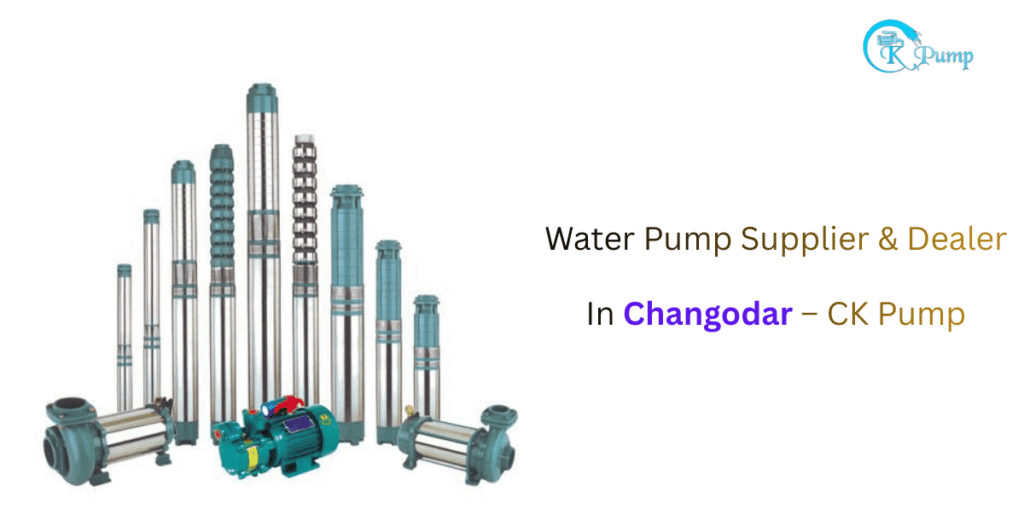 Water Pump Supplier & Dealer In Changodar – CK Pump